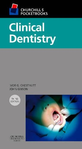 Churchill's Pocketbooks Clinical Dentistry E-Book: Churchill's Pocketbooks Clinical Dentistry E-Book(Churchill Pocketbooks)