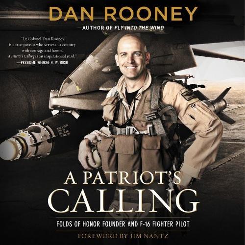 A Patriot's Calling Lib/E: My Life as an F-16 Fighter Pilot