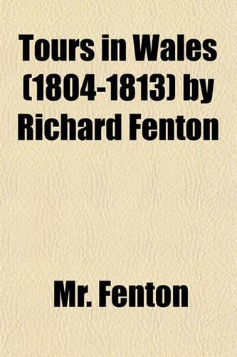 Tours in Wales (1804-1813) by Richard Fenton