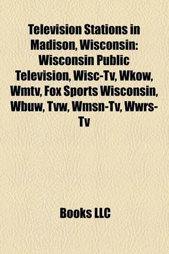 Television Stations in Madison, Wisconsin