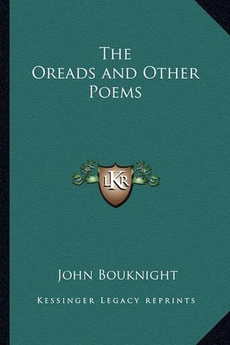 The Oreads and Other Poems