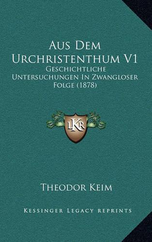 Aus Dem Urchristenthum V1