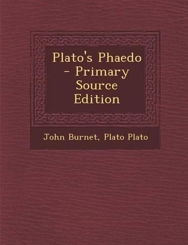 Plato's Phaedo - Primary Source Edition