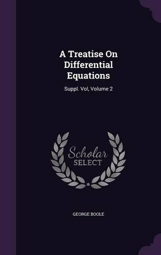 A Treatise On Differential Equations: (English)