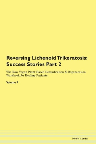 Reversing Lichenoid Trikeratosis