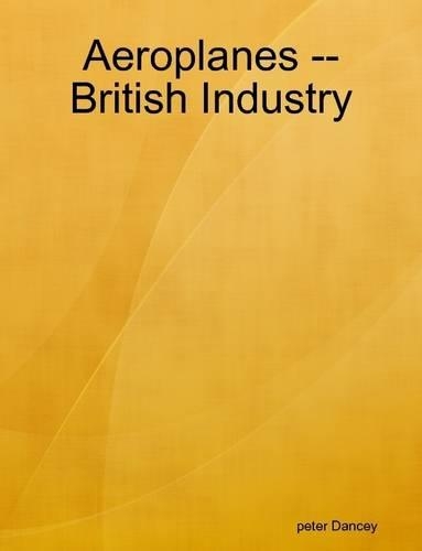 Aeroplanes -- British Industry