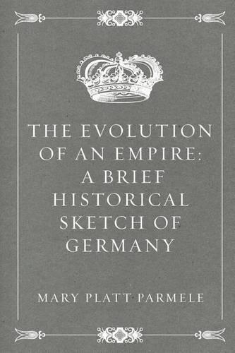 The Evolution of an Empire