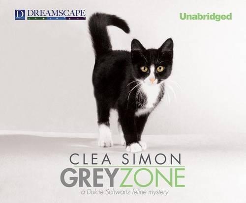 Grey Zone: (3 Dulcie Schwartz Feline Mystery)