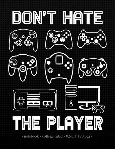 Don't Hate the Player