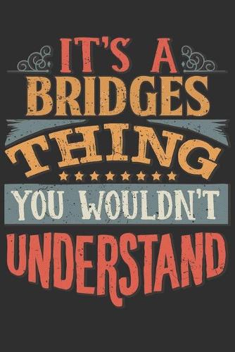 It's A Bridges You Wouldn't Understand