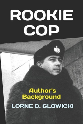 Rookie Cop: Author's Background