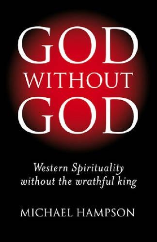 God Without God – Western Spirituality Without the Wrathful King