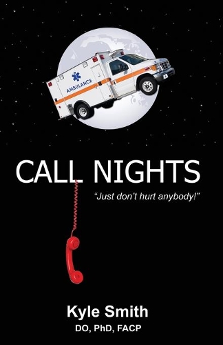 Call Nights: Just Don't Hurt Anybody!(English)