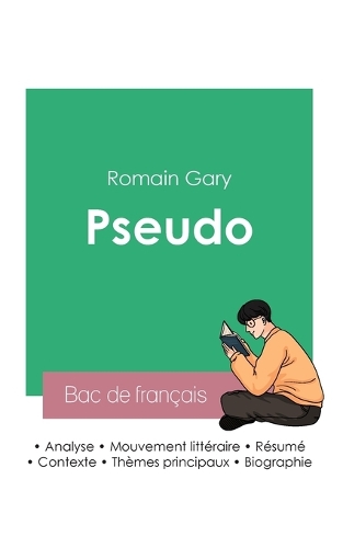 Réussir son Bac de français 2023: Analyse de Pseudo de Romain Gary