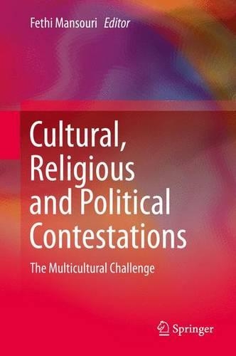 Cultural, Religious and Political Contestations: The Multicultural Challenge(English)