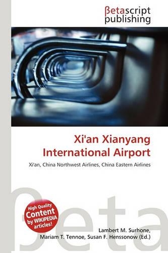 Xi'an Xianyang International Airport: (English)