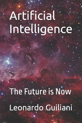 Artificial Intelligence: The Future is Now