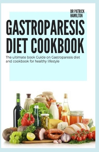 Gastroparesis Diet Cookbook