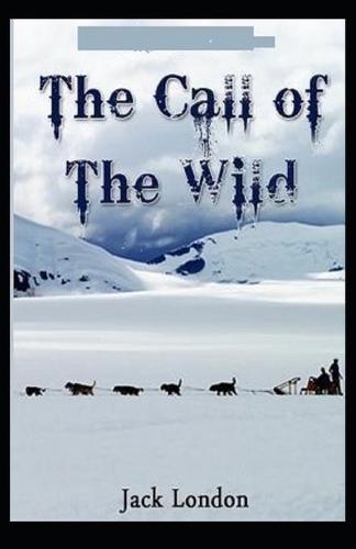 The Call of the Wild( illustrated edition)