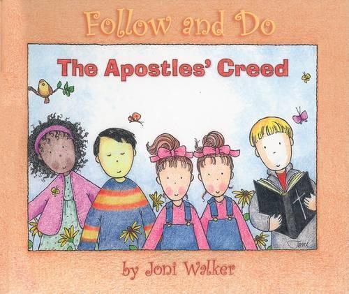 The Apostles' Creed - Follow and Do: (Follow and Do)