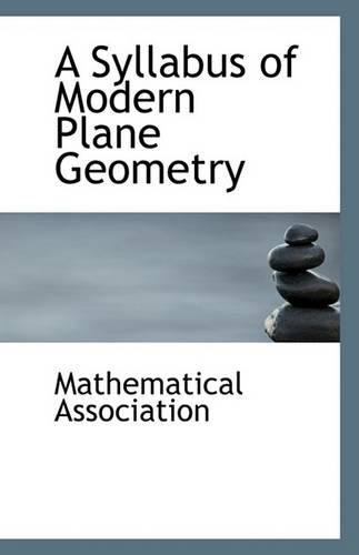 A Syllabus of Modern Plane Geometry