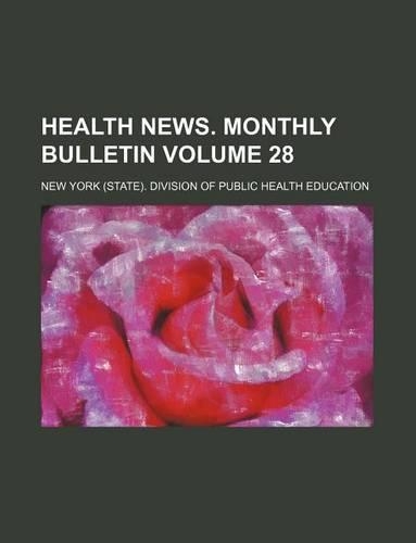 Health News. Monthly Bulletin Volume 28: (English)