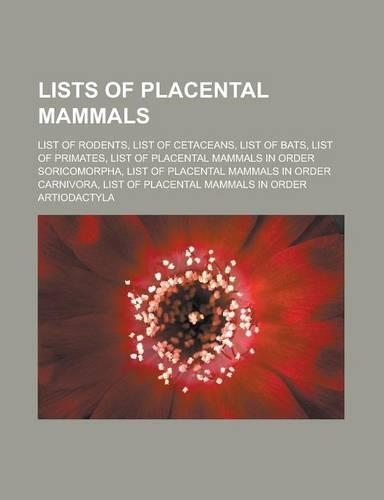 Lists of Placental Mammals