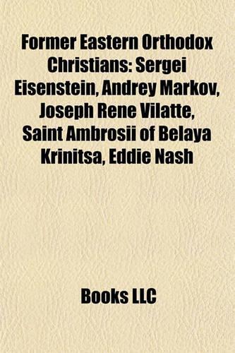 Former Eastern Orthodox Christians: Sergei Eisenstein(English)