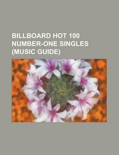 Billboard Hot 100 Number-One Singles (Music Guide): Single Ladies (Put a Ring on It), Born This Way (Song), Love the Way You Lie, Like a Prayer (Song)(English)
