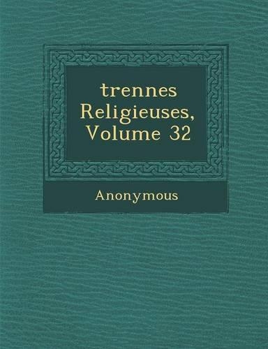 Trennes Religieuses, Volume 32