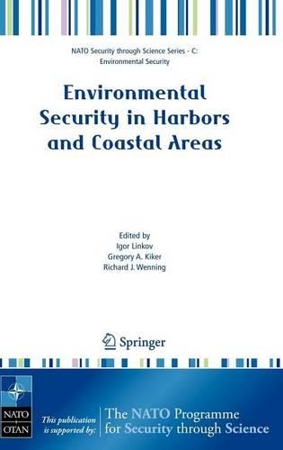 Environmental Security in Harbors and Coastal Areas: Management Using Comparative Risk Assessment and Multi-Criteria Decision Analysis