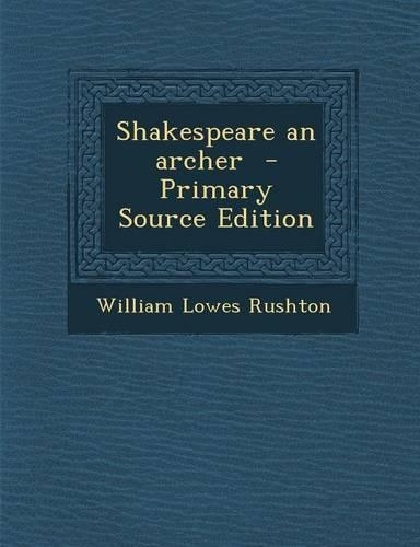 Shakespeare an Archer