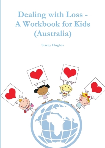 Dealing with Loss - A Workbook for Kids (Australia)