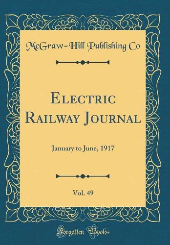 Electric Railway Journal, Vol. 49