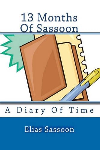 13 Months Of Sassoon: A Diary Of Time