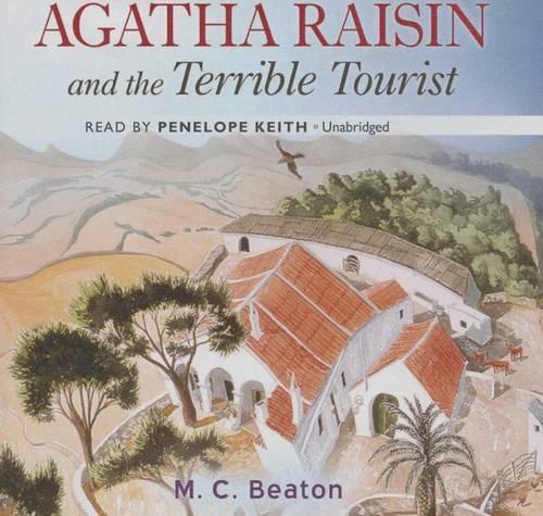 Agatha Raisin and the Terrible Tourist