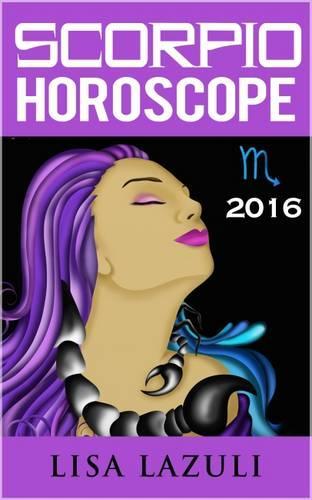 Scorpio Horoscope 2016