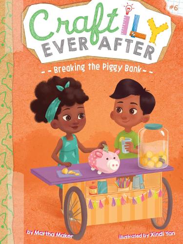 Breaking the Piggy Bank: (Craftily Ever After)