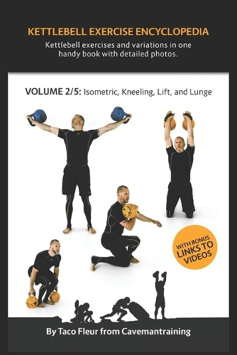 Kettlebell Exercise Encyclopedia VOL. 2