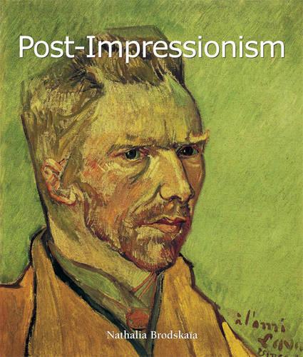 Post-Impressionism: (Art of Century)