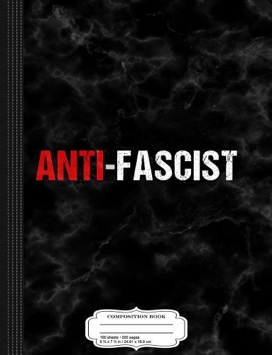 Anti-Authortarian Composition Notebook: College Ruled 93/4 X 71/2 100 Sheets 200 Pages for Writing