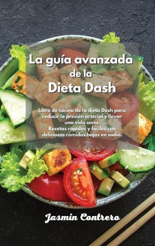 La guía avanzada de la Dieta Dash