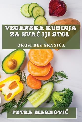 Veganska Kuhinja za Svačiji Stol