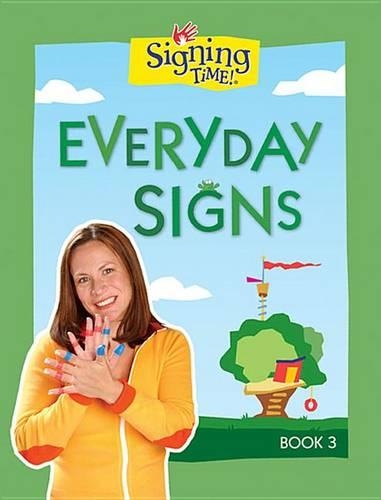 Everyday Signs: (03 Signing Time! (Two Little Hands))