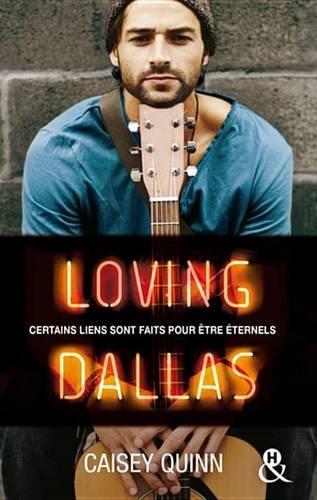 Loving Dallas #2 Neon Dreams: La Nouvelle Serie New Adult Qui Rend Accro