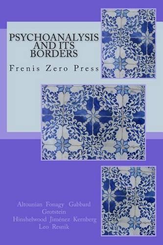 Psychoanalysis and its Borders: Frenis Zero Press