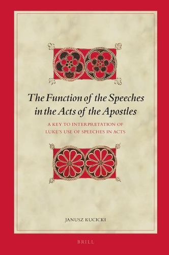 The Function of the Speeches in the Acts of the Apostles