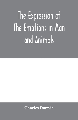 The expression of the emotions in man and animals