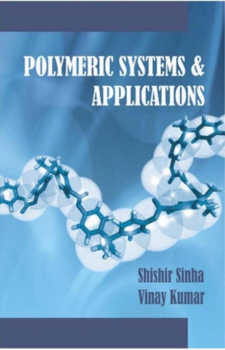 Polymeric Systems and Applications