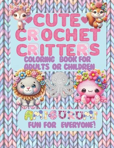 Cute Crochet Critters